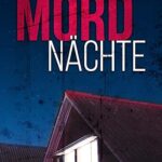 "Mordnächte" von Nadine d'Arachart und Sarah Wedler