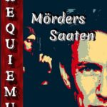 Thequiemus! "Mörders Saaten" von Sonja Kowalski (SKG)